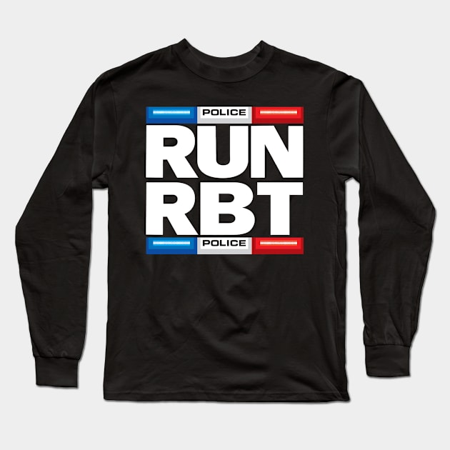 RUN RBT Long Sleeve T-Shirt by Daletheskater